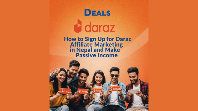 how-to-sign-up-daraz-affiliate-marketing